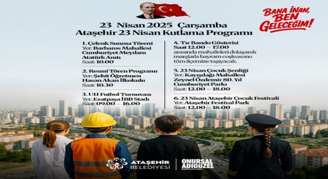 ATAŞEHİR’DE 23 NİSAN COŞKUSU GÜN BOYU SÜRECEK