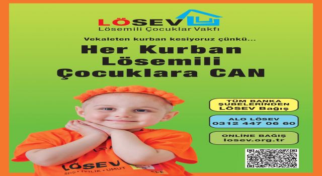 LÖSEV 2025 Kurban Bayramı Kampanyasına Başladı