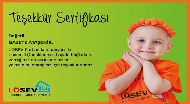 LÖSEV’den Gazetemize teşekkür sertifikası