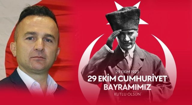 Fatih Yelekoğlu’nun Cumhuriyet Bayramı Mesajı
