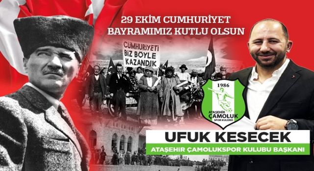Ufuk Kesecik Cumhuriyetin 102’inci yılı için kutlama mesajı yayınladı