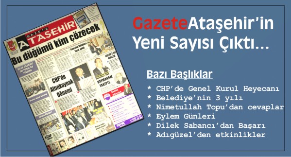 Gazete Ataşehir'in Yeni Sayısı Çıktı...