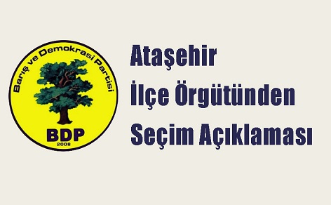 BDP Ataşehir’den Seçim Değerlendirmesi