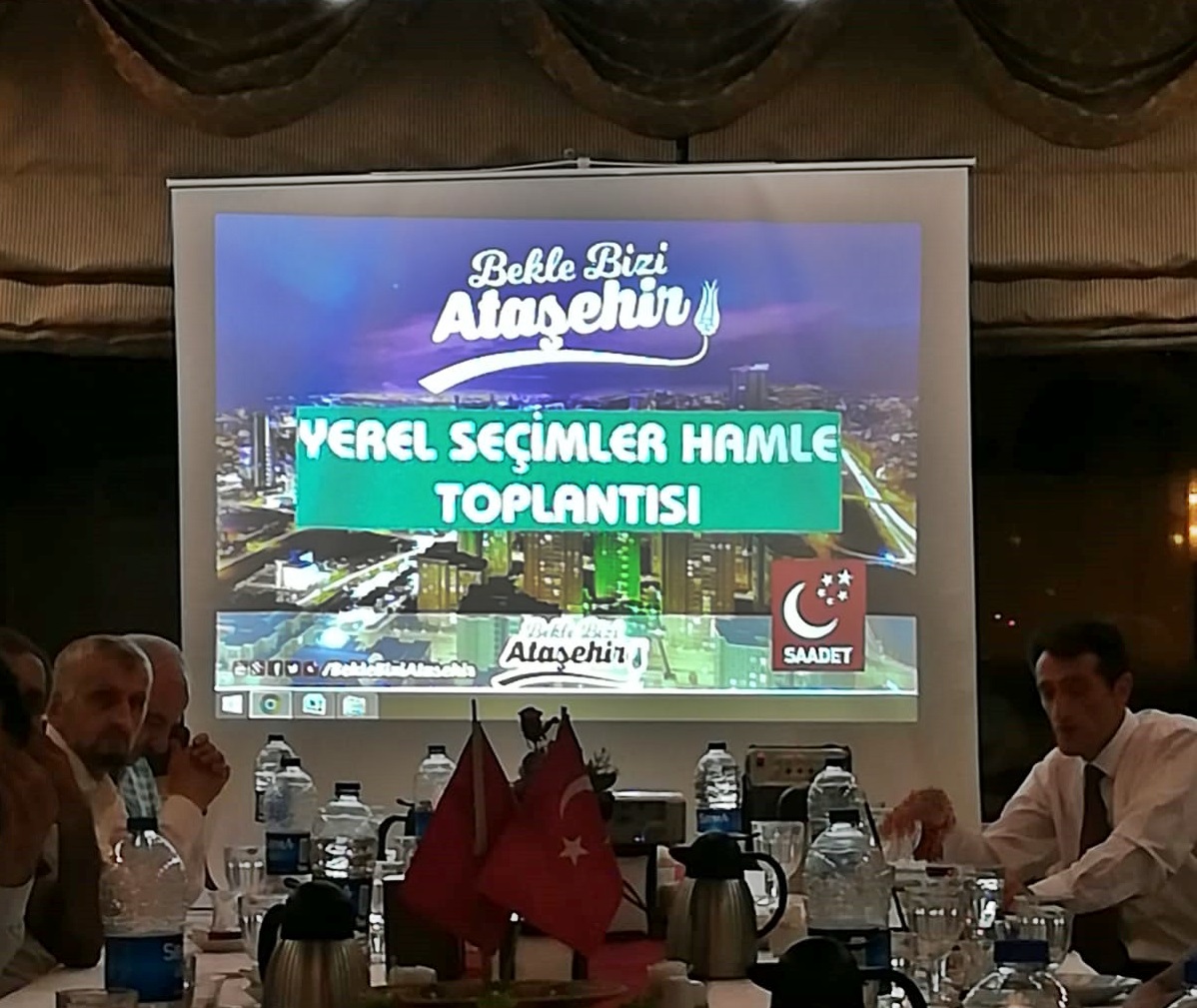 ATAŞEHİR SAADET PARTİSİ YEREL SEÇİM STERTINI VERDİ