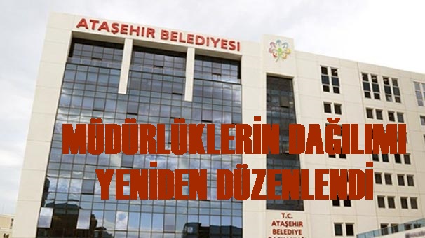 Başkan Yardımcılarına Bağlı Müdürlüklerin Dağılımı Yeniden Düzenlendi