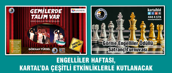 ENGELLİLER HAFTASI, KARTAL’DA ÇEŞİTLİ ETKİNLİKLERLE KUTLANACAK