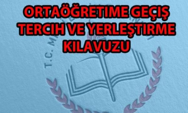 Ortaöğretime Geçiş Tercih ve Yerleştirme Kılavuzu yayınlandı