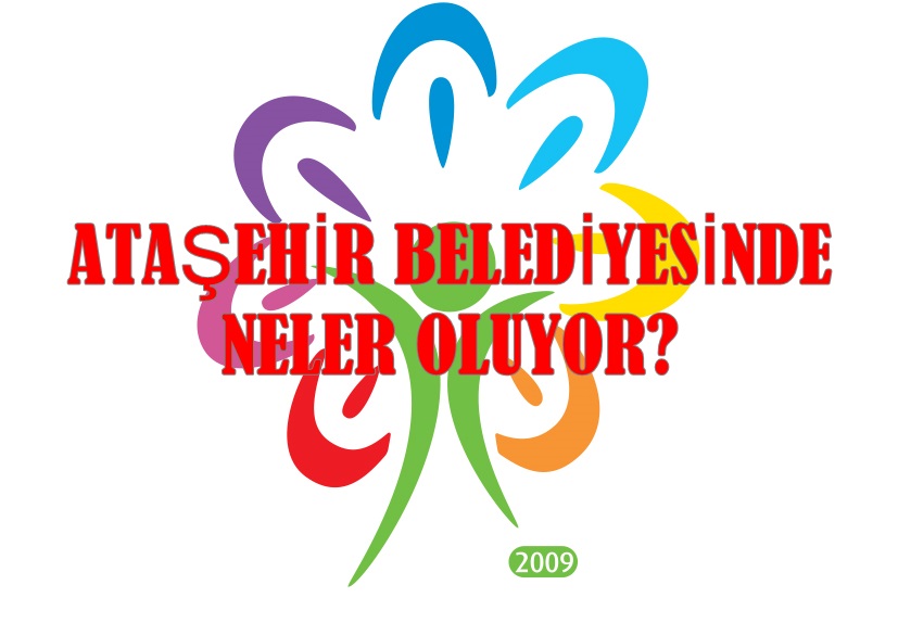 Ataşehir Belediyesinde Neler Oluyor?