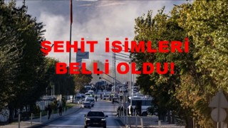 TUSAŞ saldırısında şehit olanların kimlikleri belli oldu