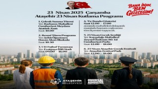 ATAŞEHİR’DE 23 NİSAN COŞKUSU GÜN BOYU SÜRECEK