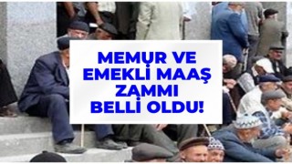 Emekli ve memur zammı belli oldu
