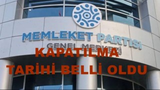 Memleket Partisi'nin kapatılacağı  tarih belli oldu