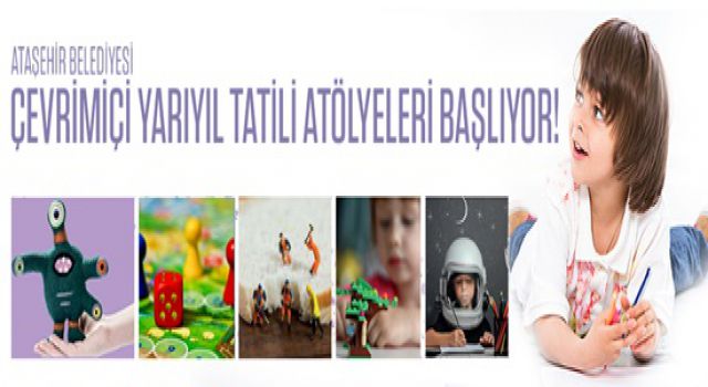 Çocuklar yarıyıl tatilinde çevrimiçi atölyeler sizi bekliyor