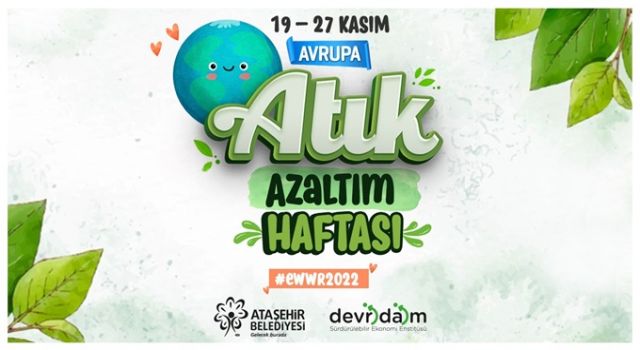 Ataşehir Belediyesi’nden Avrupa Atık Azaltım Haftası’na özel etkinlikler