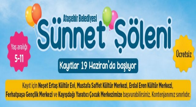 ATAŞEHİR’DE SÜNNET KAYITLARI 19 HAZİRAN’DA BAŞLIYOR