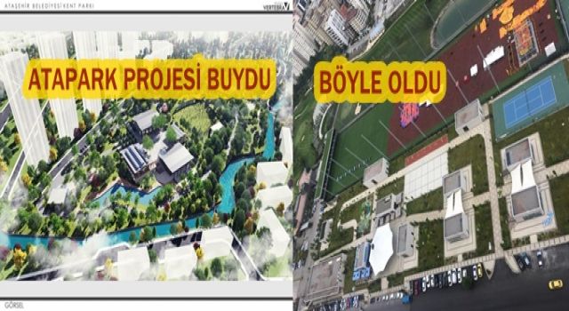 Ataşehir’in Vizyon Projesi ATAPARK nasıl değişime uğradı!