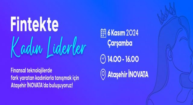 “FİNTEKTE KADIN LİDERLER” toplantısı 6 Kasım’da İnovata’da