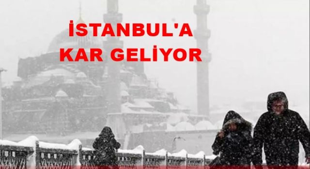 İstanbul'a kar geliyor