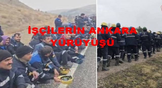 Madenciler Ankara'ya yürüyor