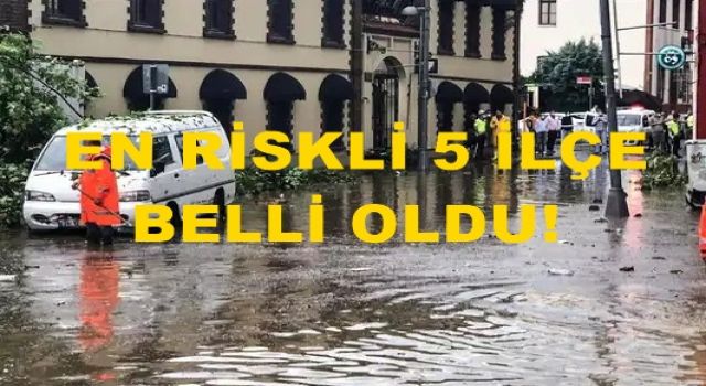 İstanbul'un “sel haritası” hazırlandı