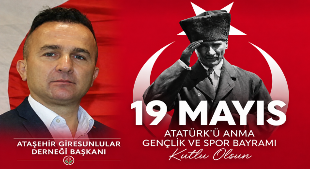 19 Mayıs Atatürk’ü Anma, Gençlik ve Spor Bayramı’mız kutlu olsun