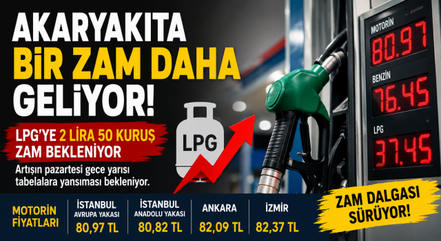 Akaryakıtta Zam Serisi Devam Ediyor: Bu Kez Sırada LPG Var