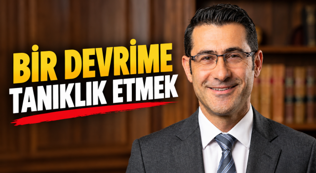 “Bir Devrime Tanıklık Etmek”