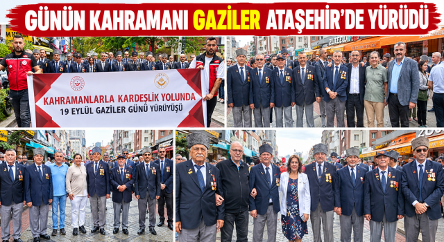 Günün Kahramanları Ataşehir’de Yürüdü