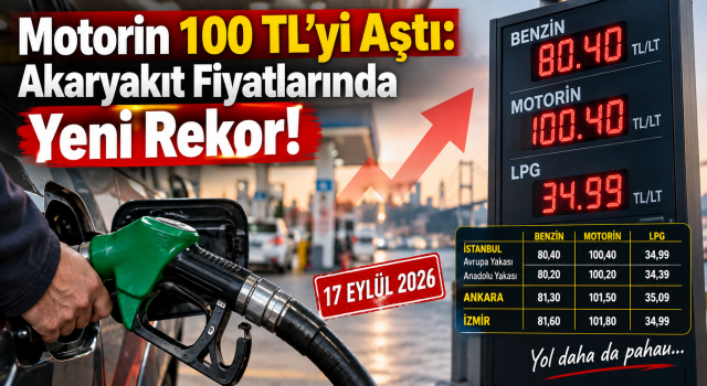 Motorin 100 TL’yi Aştı: Akaryakıt Fiyatlarında Yeni Rekor