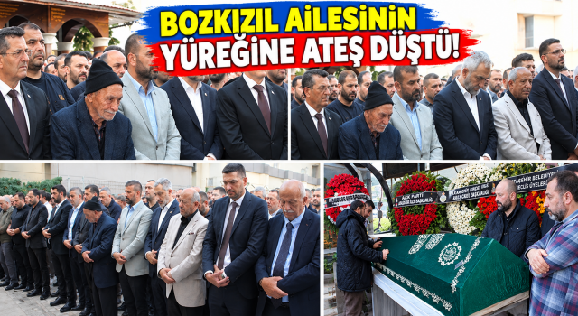 BOZKIZIL AİLESİNİN ACI GÜNÜ: FESİH BOZKIZIL SON YOLCULUĞUNA UĞURLANDI