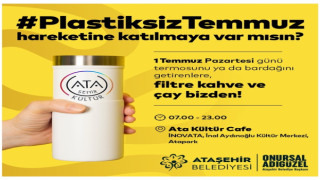 Ataşehir’de “Plastiksiz Temmuz” hareketi: ücretsiz çay ve kahve dağıtılacak