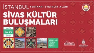 Kültür buluşmaları Sivas ile devam ediyor