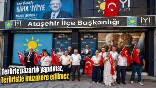 İYİ Parti Ataşehir: “Teröristle Müzakere Edilmez, Cumhuriyet Pazarlık Konusu Yapılamaz”