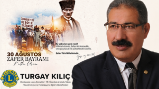 Turgay Kılıç’tan 30 Ağustos Zafer Bayramı mesajı