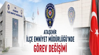 Ataşehir İlçe Emniyet Müdürlüğü’nde Görev Değişimi