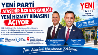 YENİ PARTİ ATAŞEHİR’DE YENİ ADRESİNİ AÇIYOR