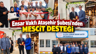 ATAŞEHİR’DE İKİ YENİ OKUL MESCİDİ HİZMETE AÇILDI