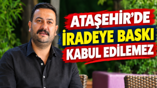 CHP Ataşehir’den Murat Güneş açıklaması: “İradeye baskı kabul edilemez”